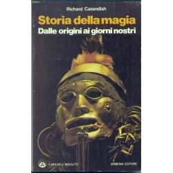 Richard Cavendisch - Storia della magia dalle origini ai giorni nostri